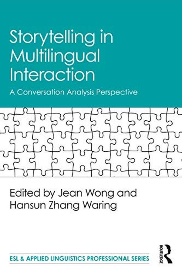 Storytelling In Multilingual Interaction: A Conversation Analysis Perspective-..