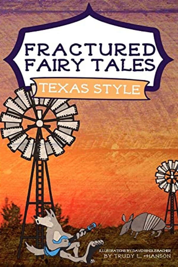 Fractured Fairy Tales, Texas Style-..