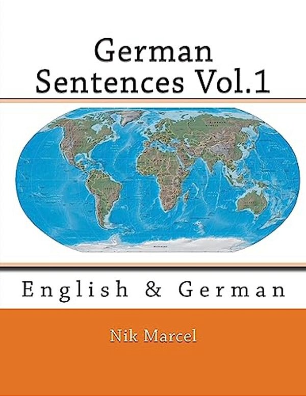 German Sentences Vol.1: English & German-..