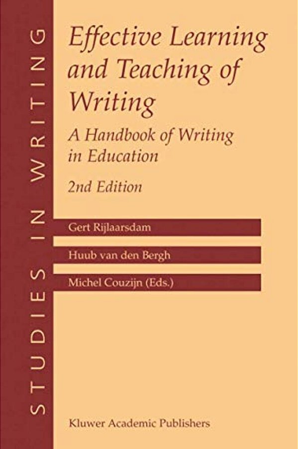 Effective Learning And Teaching Of Writing: A Handbook Of Writing In Education-..