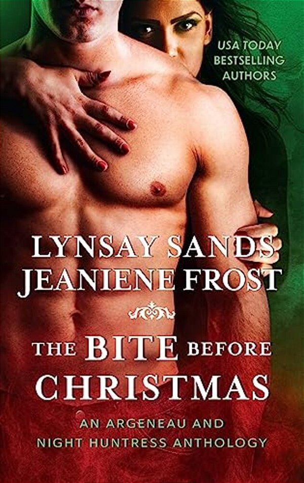 The Bite Before Christmas: An Argeneau And Night Huntress Anthology-..