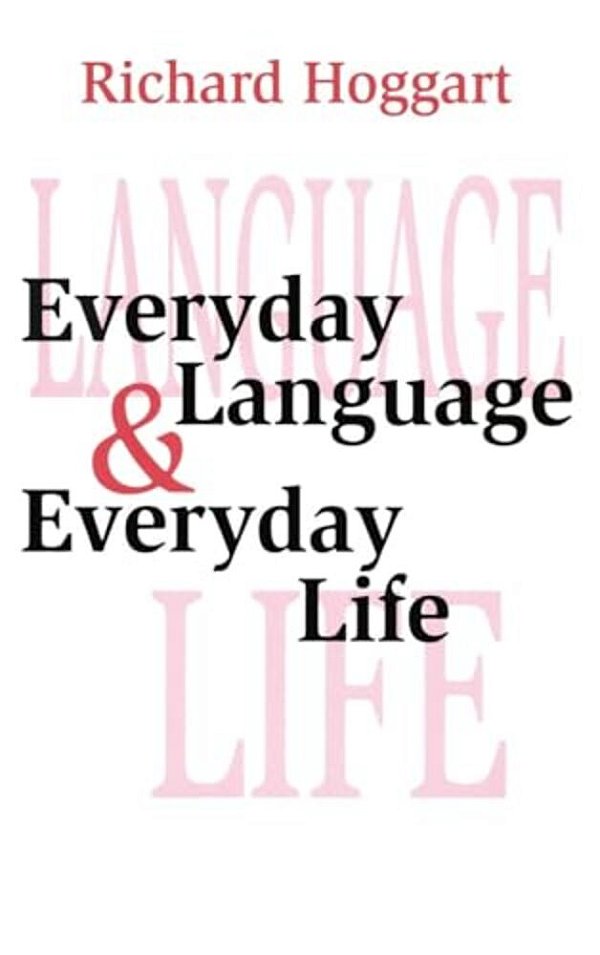 Everyday Language & Everyday Life-..