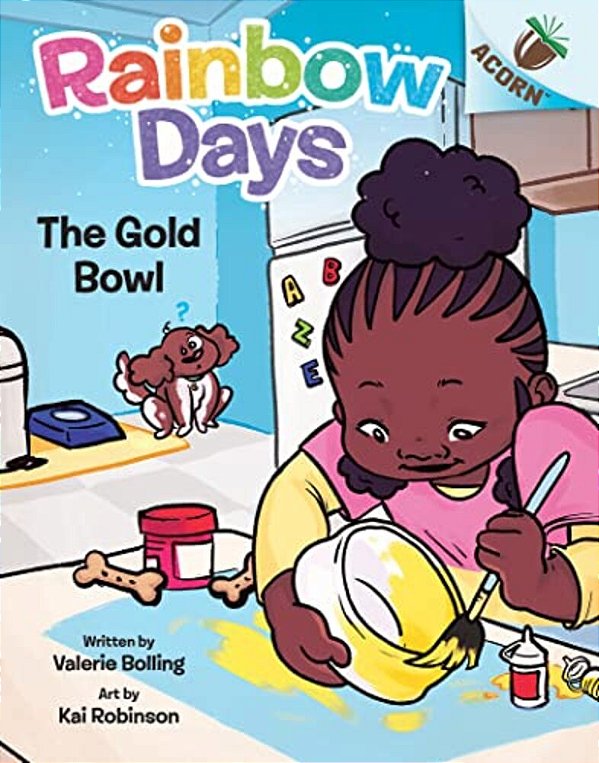 The Gold Bowl: An Acorn Book (Rainbow Days #2)-..