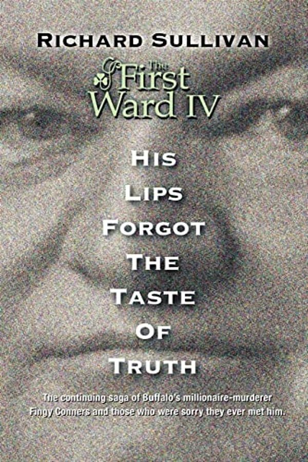 The First Ward IV - His Lips Forgot The Taste Of Truth-..