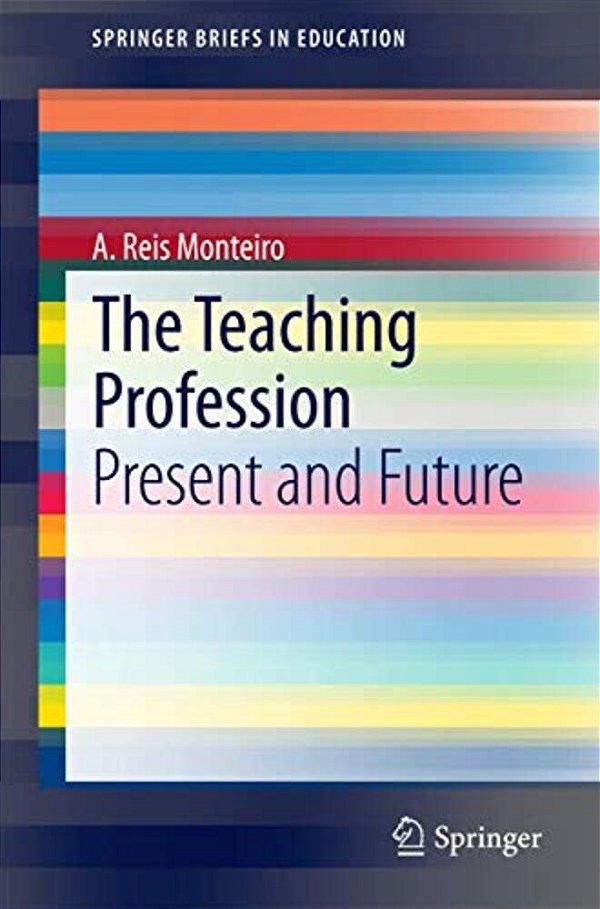 The Teaching Profession: Present And Future-..
