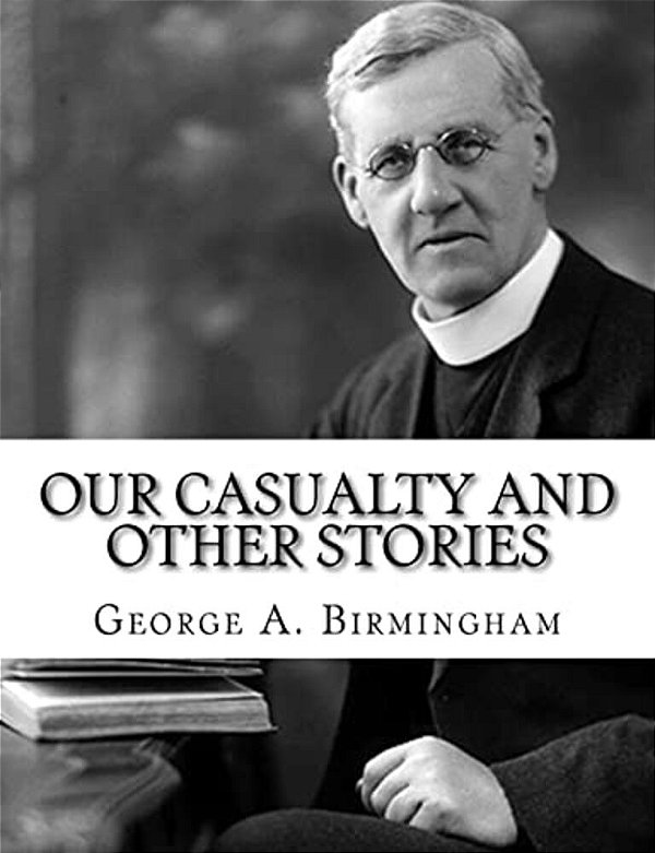 Our Casualty And Other Stories-..