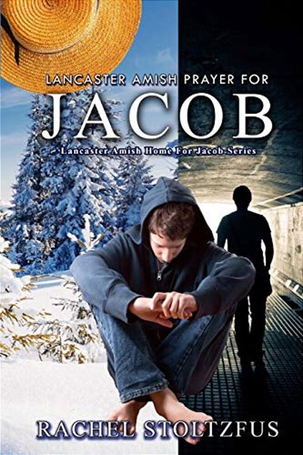 Lancaster Amish Prayer For Jacob-..