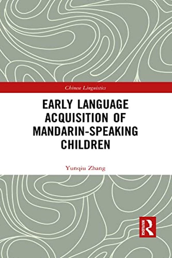 Early Language Acquisition Of Mandarin-Speaking Children-..