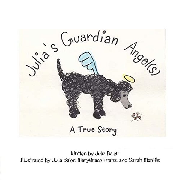 Julia's Guardian Angel(s): A True Story-..