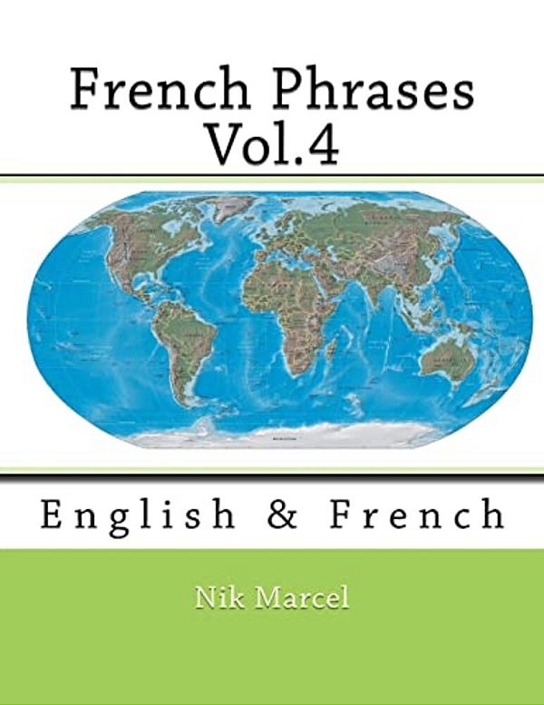 French Phrases Vol.4: English & French-..