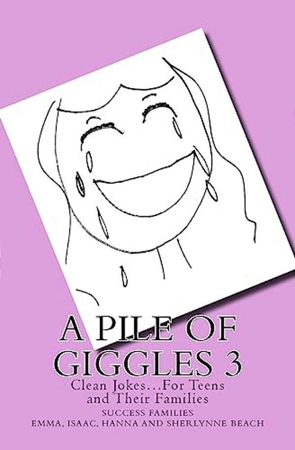 A Pile Of Giggles 3: Clean Jokes... For Teens And Their Families-..