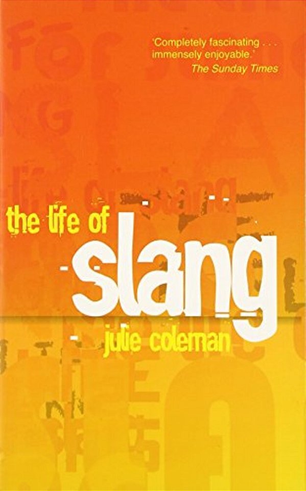 The Life Of Slang-..