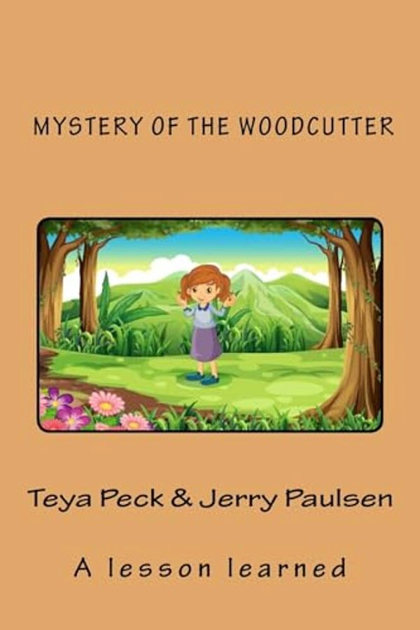 Mystery Of The Woodcutter: A Lesson Learned-..