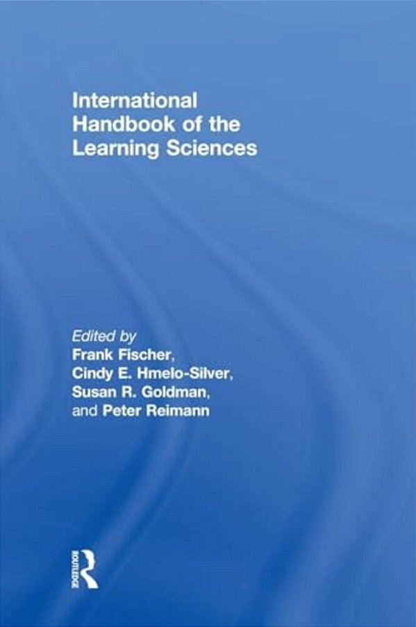 International Handbook Of The Learning Sciences-..