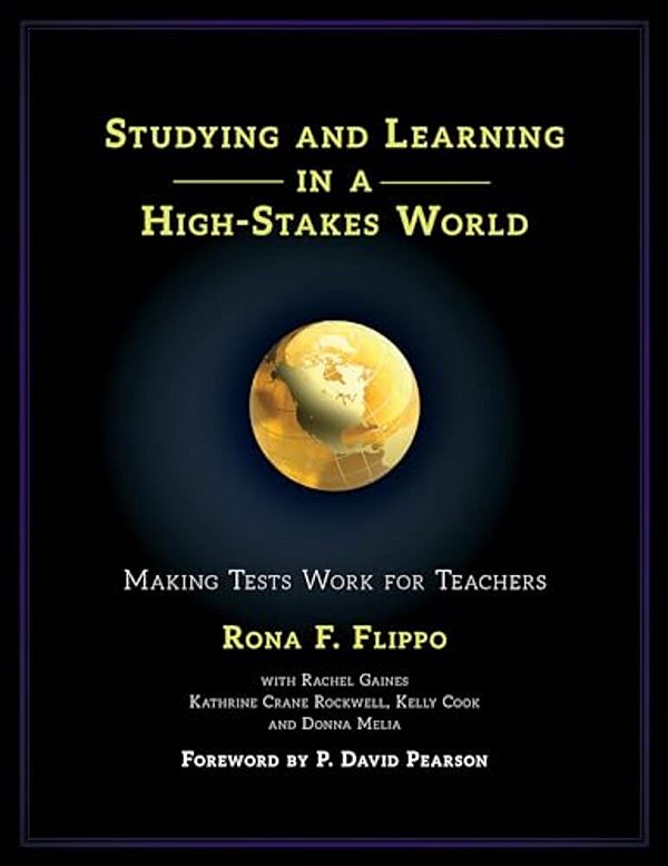 Studying And Learning In A High-Stakes World: Making Tests Work For Teachers-..