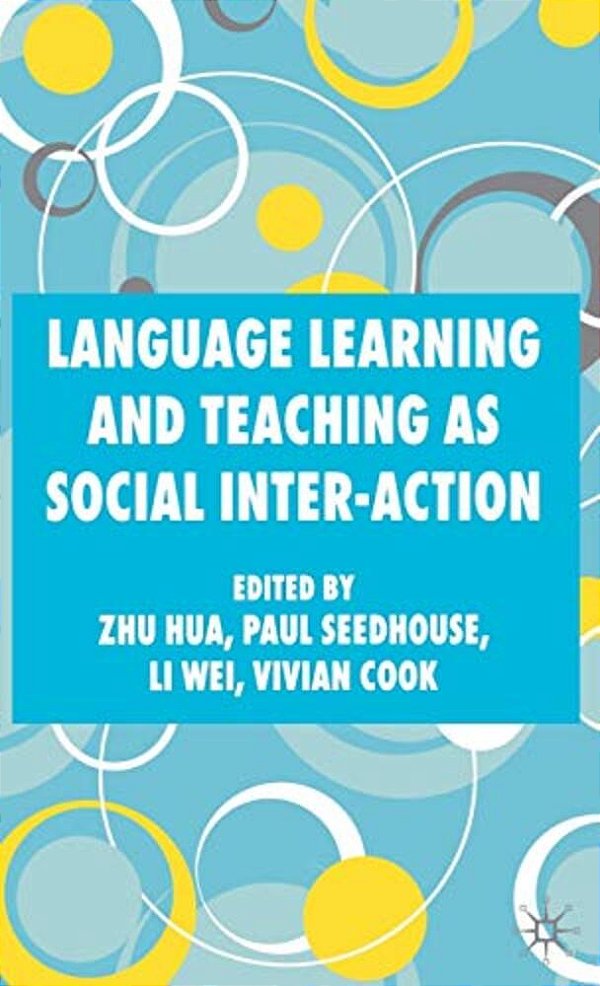Language Learning And Teaching As Social Inter-Action-..