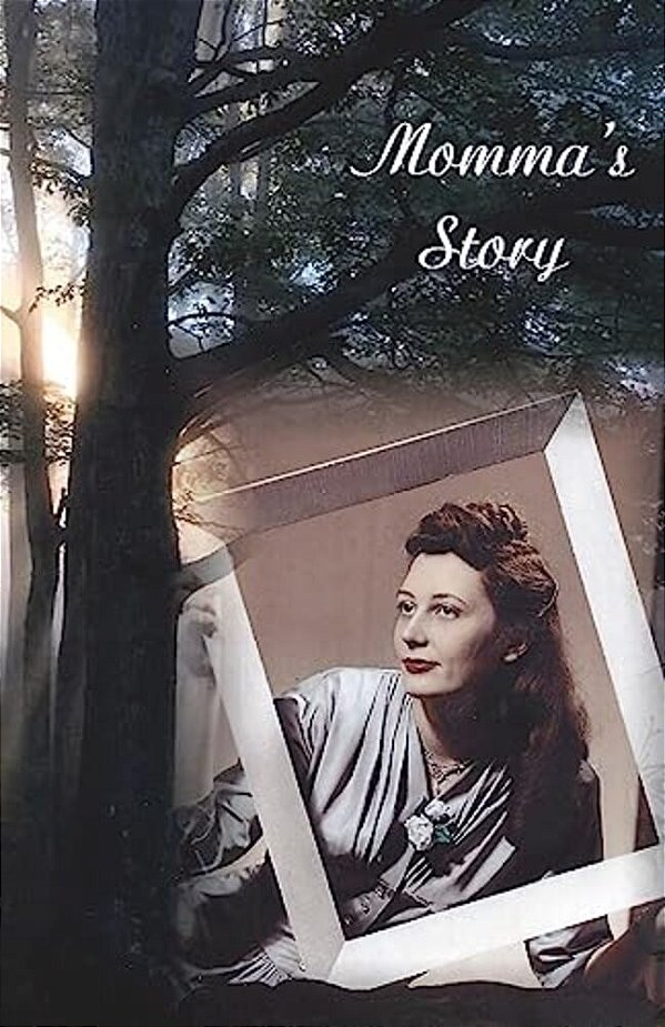 Momma's Story: Memories From Irene Howard Lewis-..