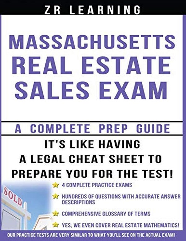 Massachusetts Real Estate Sales Exam: Principles, Concepts And 400 Practice Questions-..