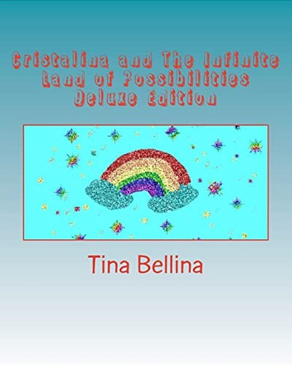 Cristalina And The Infinite Land Of Possibilities Deluxe Edition-..