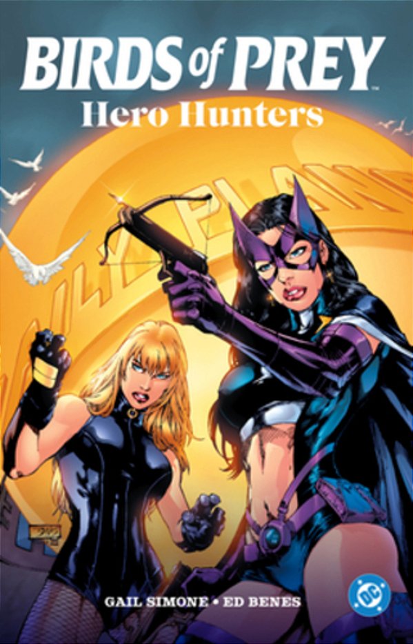 Birds Of Prey: Hero Hunters (2025 Edition)-..