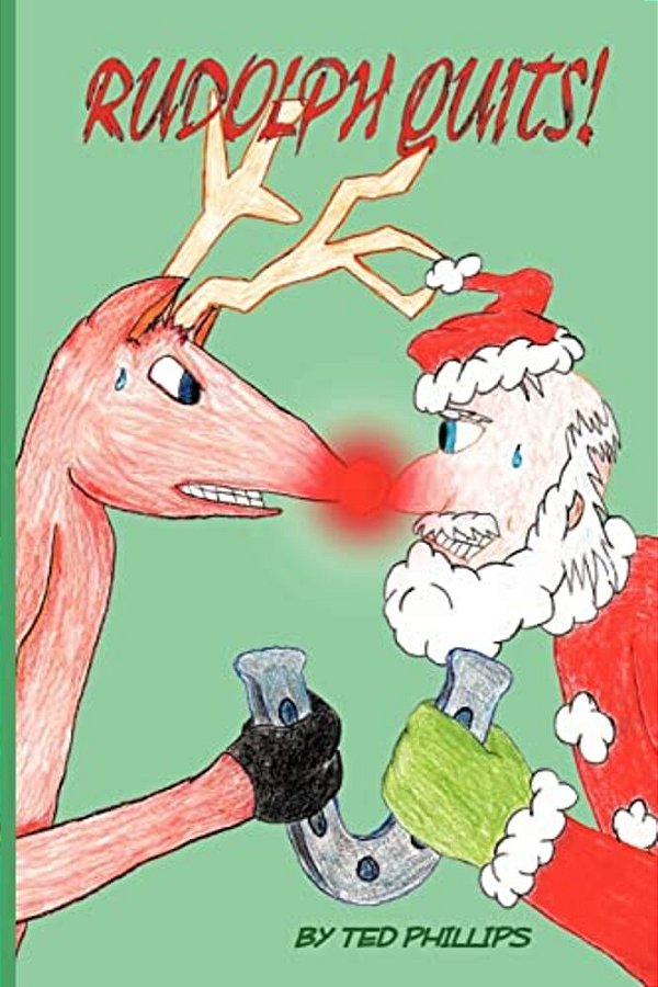 Rudolph Quits!-..
