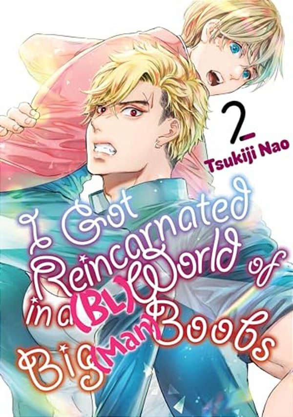 I Got Reincarnated In A (Bl) World Of Big (Man) Boobs 2-..