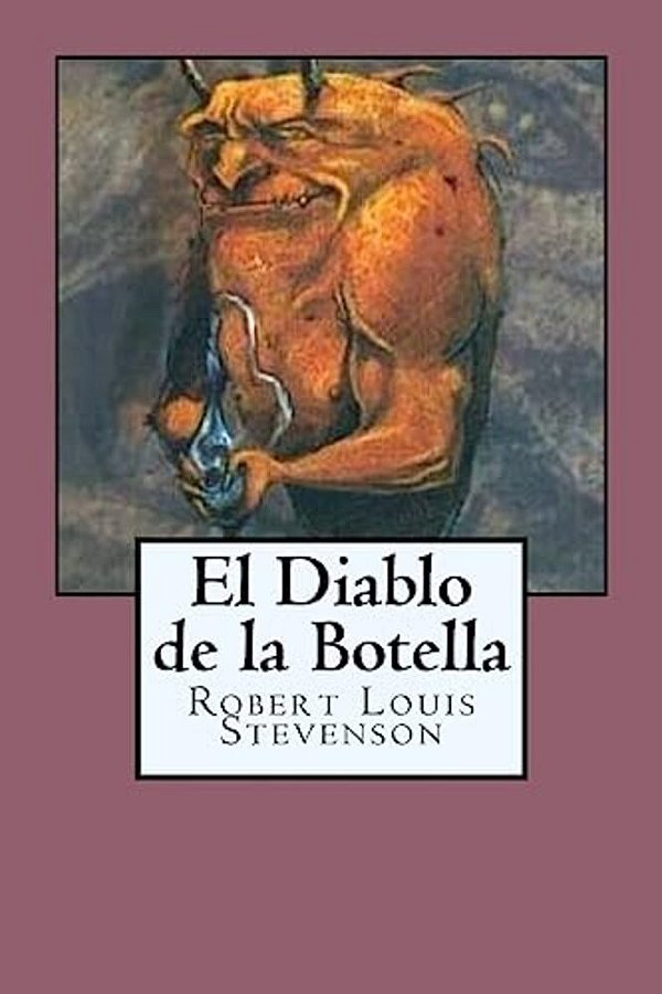 El Diablo De La Botella: The Bottle Imp-..