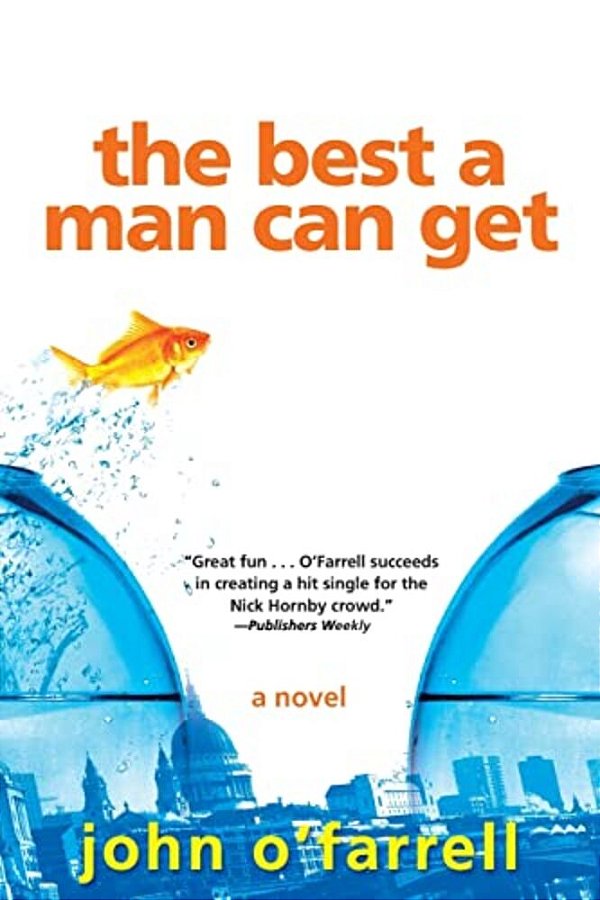 The Best A Man Can Get-..