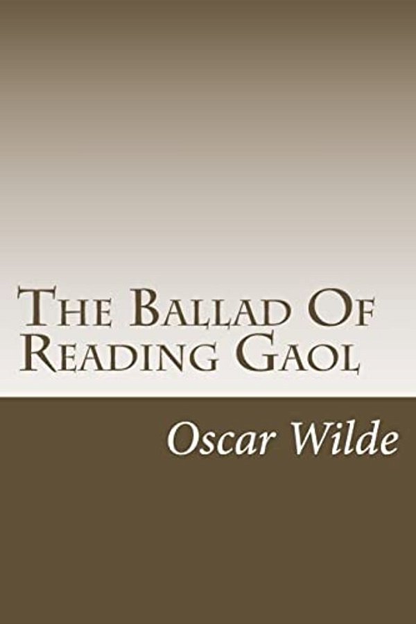 The Ballad Of Reading Gaol-..