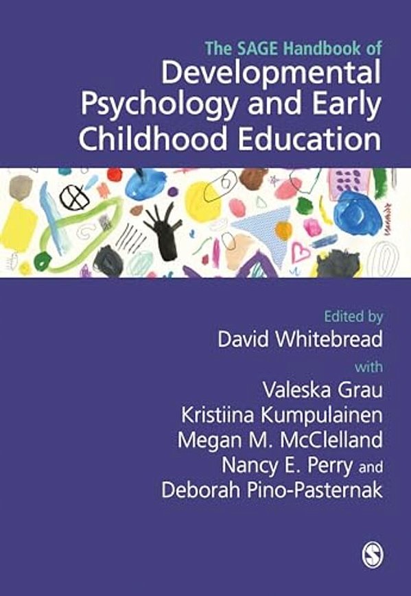 The Sage Handbook Of Developmental Psychology And Early Childhood Education-..