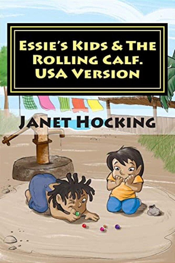 Essie's Kids & The Rolling Calf.: USA Version-..