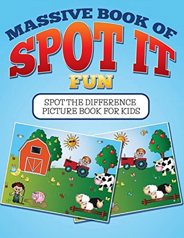 Massive Book Of Spot It Fun: Spot The Difference Picture Book For Kids-..