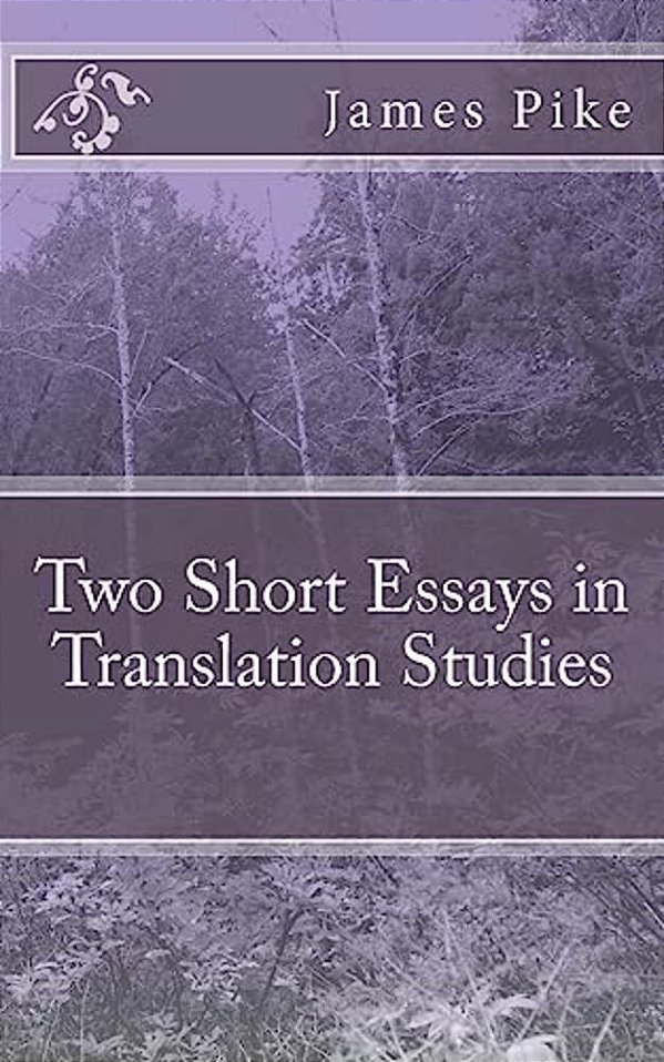 Two Short Essays In Translation Studies-..