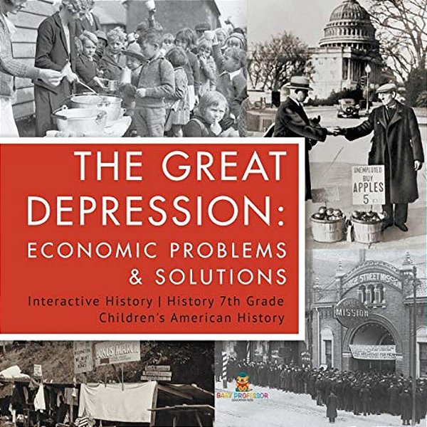 The Great Depression: Economic Problems & Solutions Interactive History History 7Th Grade Children's American History-..