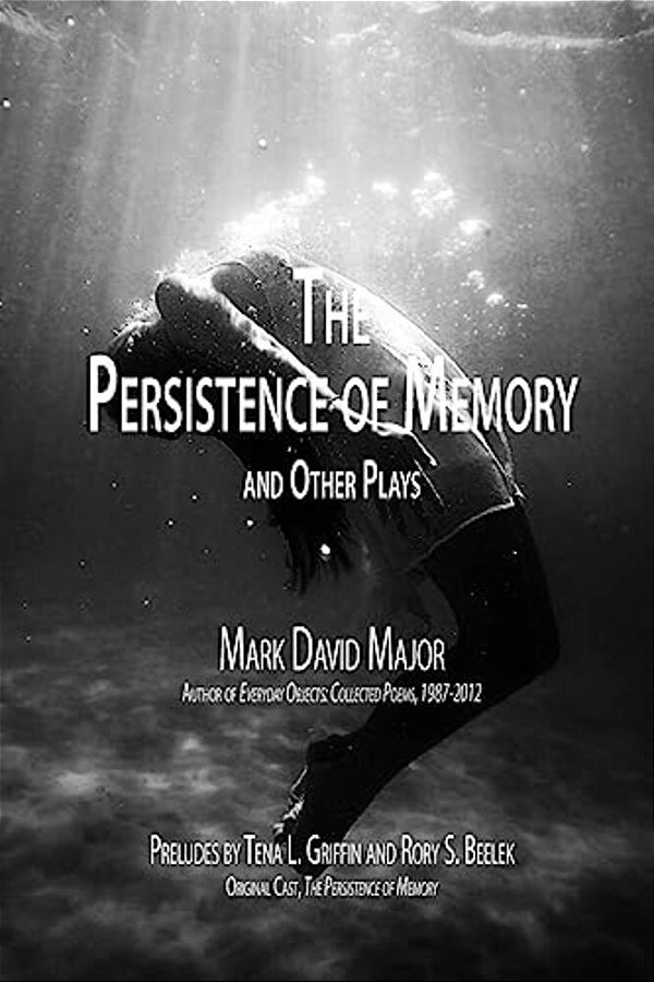 The Persistence Of Memory And Other Plays-..