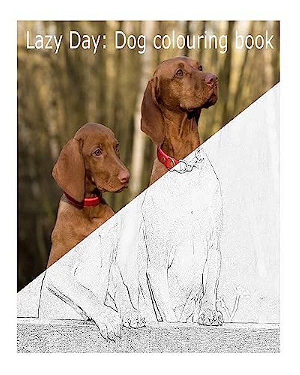 Lazy Day: Dog Colouring Book-..
