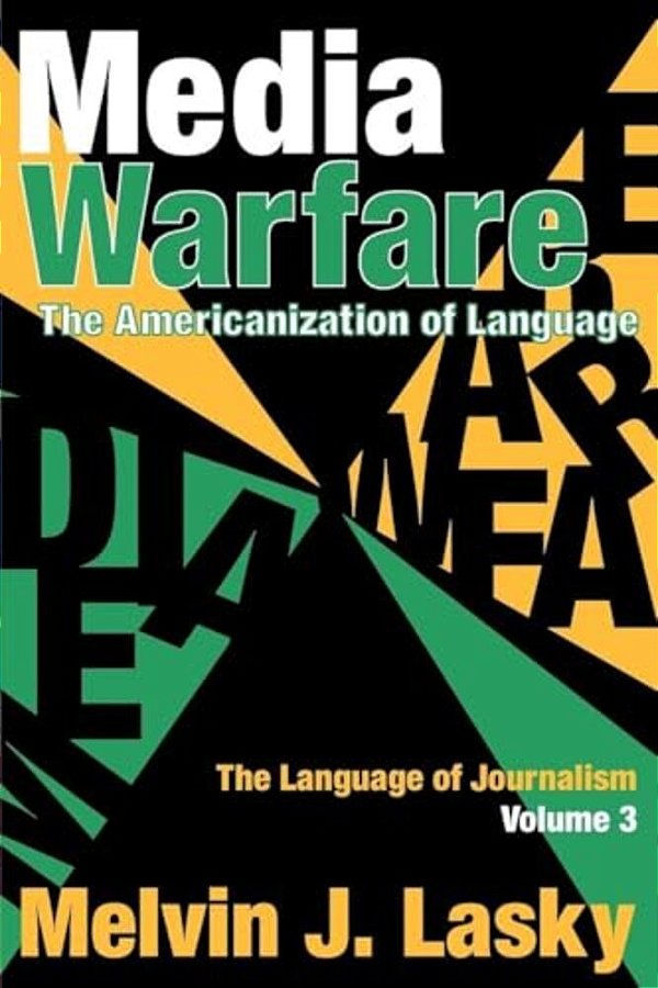 Media Warfare: The Americanization Of Language-..