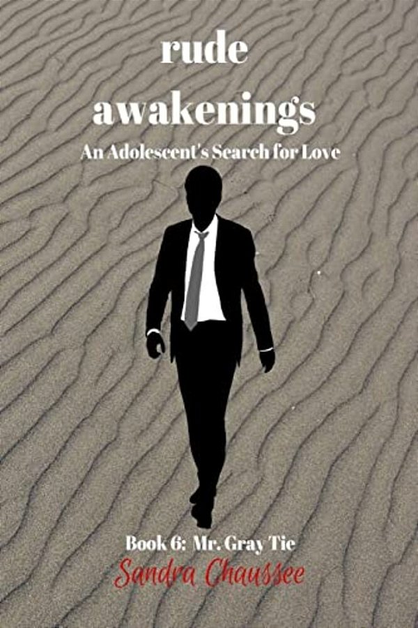 Rude Awakenings: An Adolescent's Search For Love-..
