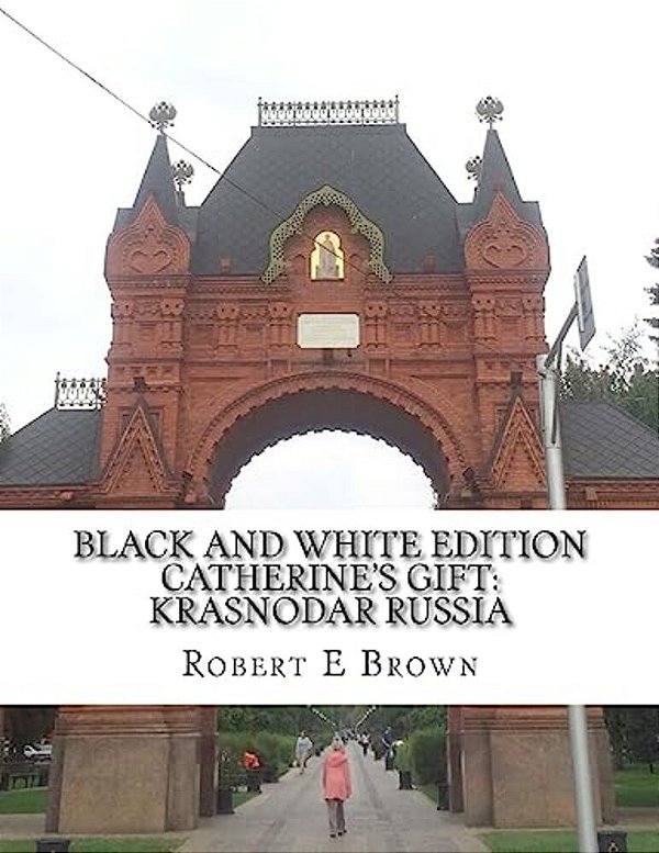B&w Catherine's Gift: Krasnodar Russia-..