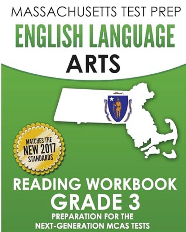 Massachusetts Test Prep English Language Arts Reading Workbook Grade 3: Preparation For The Next-Generation Mcas Tests-..