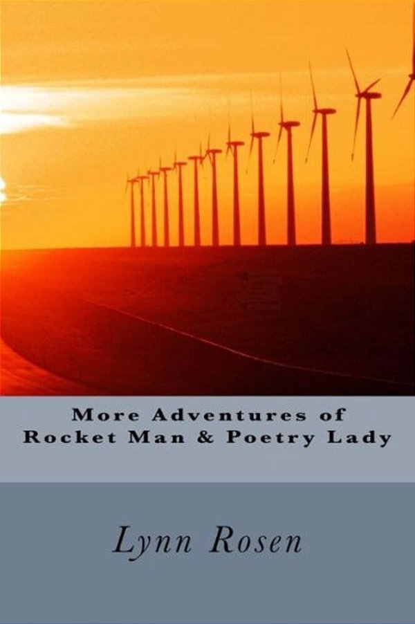 More Adventures Of Rocket Man & Poetry Lady-..