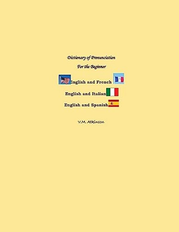 Dictionary Of Pronunciation For The Beginner-..