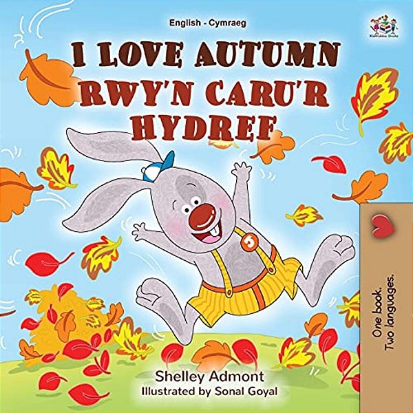 I Love Autumn (English Welsh Bilingual Book For Kids)-..