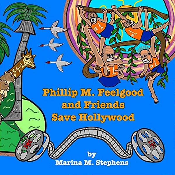 Phillip M. Feelgood And Friends Save Hollywood-..