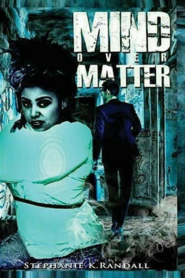 Mind Over Matter-..