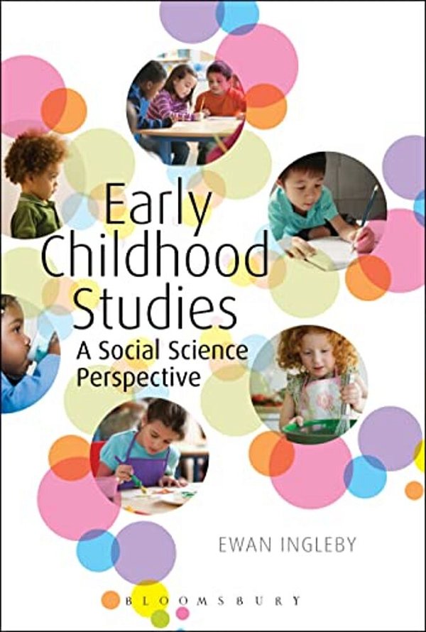 Early Childhood Studies: A Social Science Perspective-..