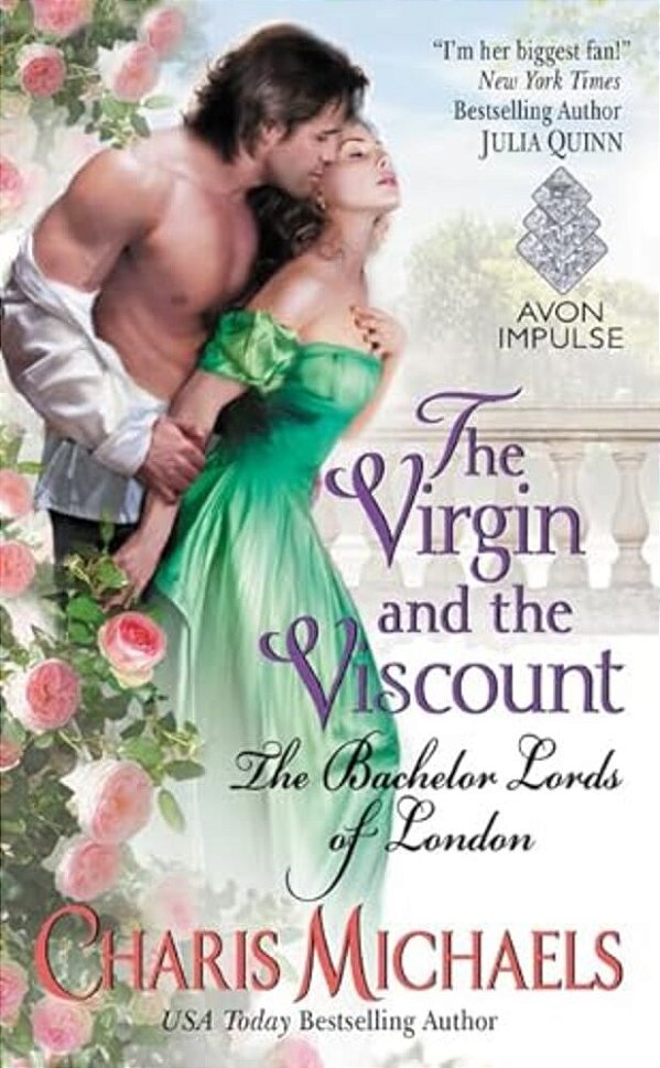 The Virgin And The Viscount: The Bachelor Lords Of London-..
