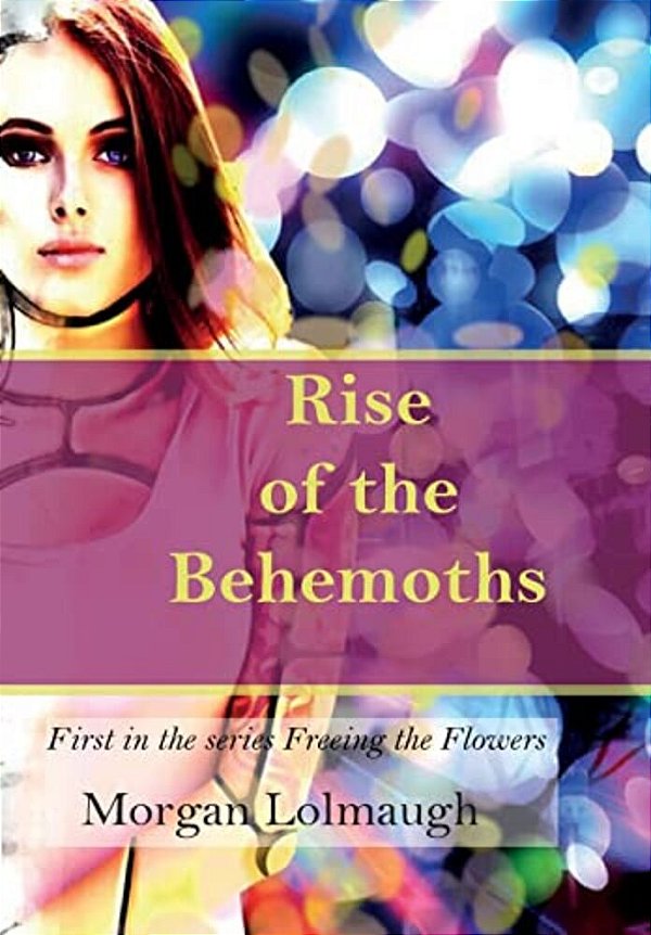 Freeing The Flowers: Rise Of The Behemoths-..
