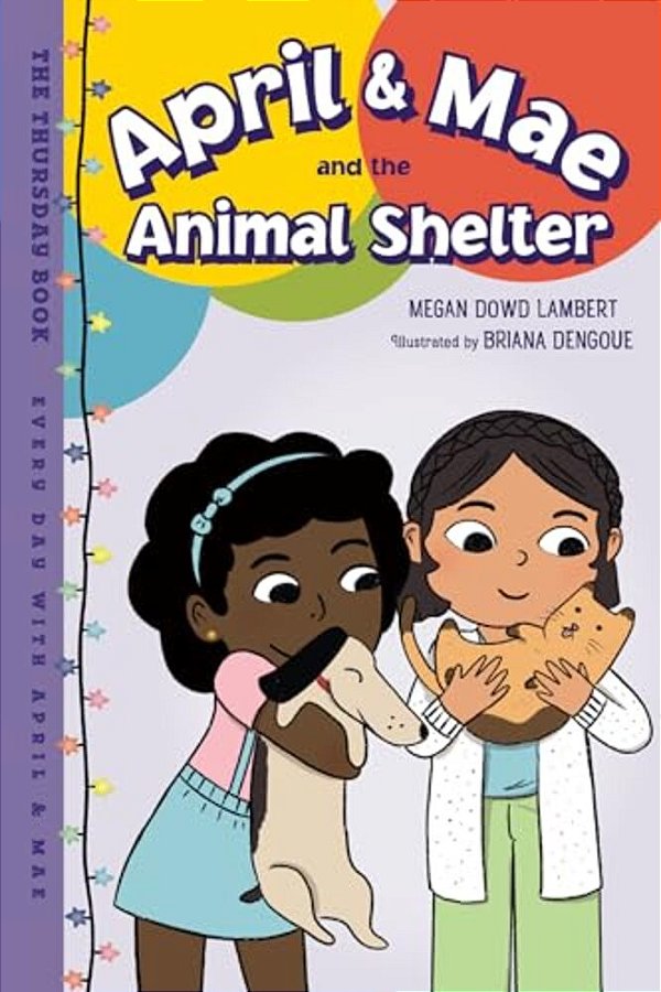 April & Mae And The Animal Shelter: The Thursday Book-..