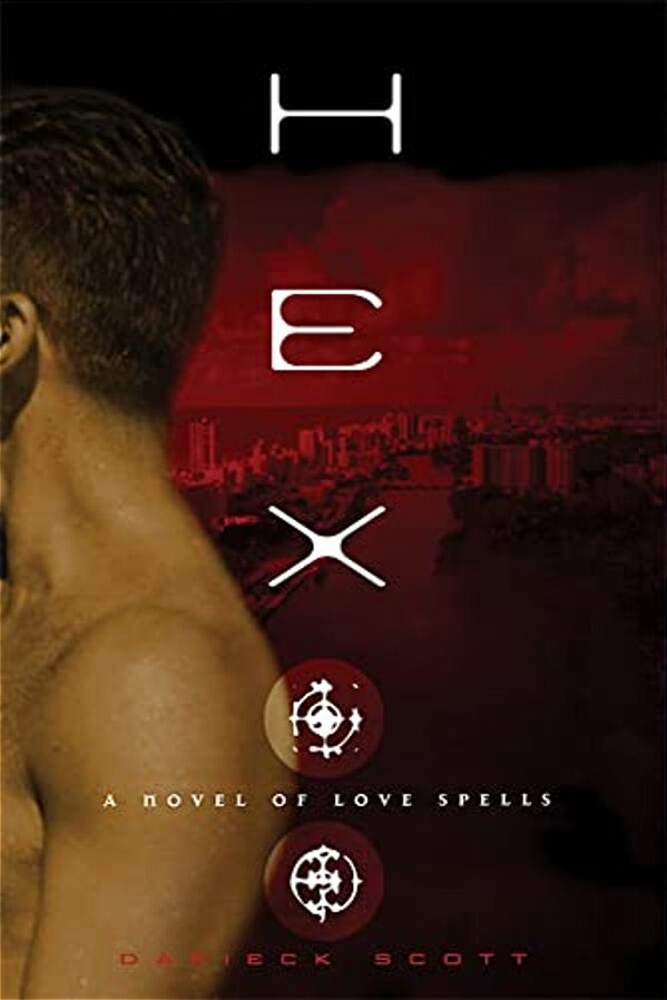 Hex: A Novel Of Love Spells-..